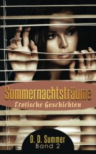 Sommernachtsträume - Erotische Geschichten Band 2